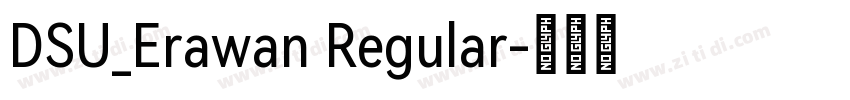 DSU_Erawan Regular字体转换